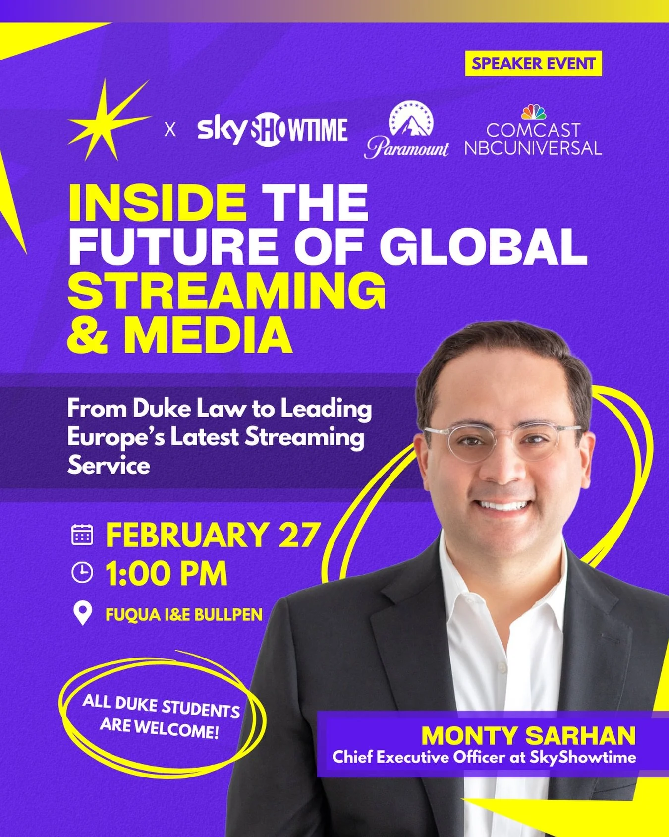 Join us this Friday, February 27 at 1:00 PM in the Fuqua I&amp;E Bullpen for a conversation with @montysarhan, CEO of SkyShowtime, Europe&rsquo;s latest streaming service and a joint venture of Paramount Skydance and Comcast NBCUniversal.

From Duke 