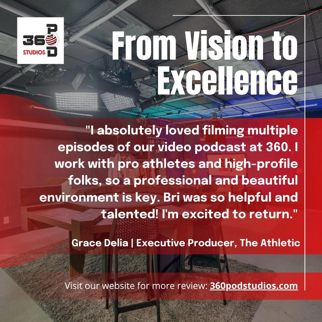 From Vision to Excellence

 Working with pro athletes, creators, and high-profile guests means quality matters &mdash; and at 360POD Studios, we deliver.

Grace Delia, Executive Producer at The Athletic, shares:

&quot;I absolutely loved filming mult