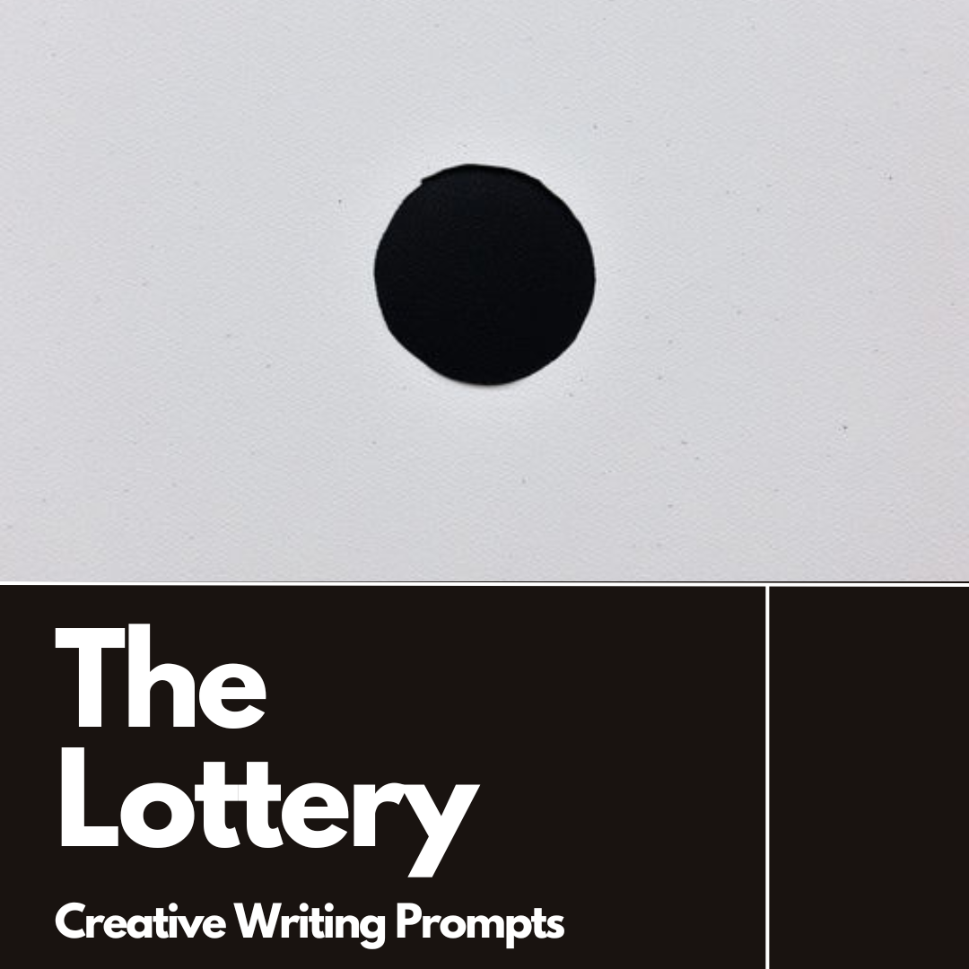 The Lottery Creative Writing Prompts