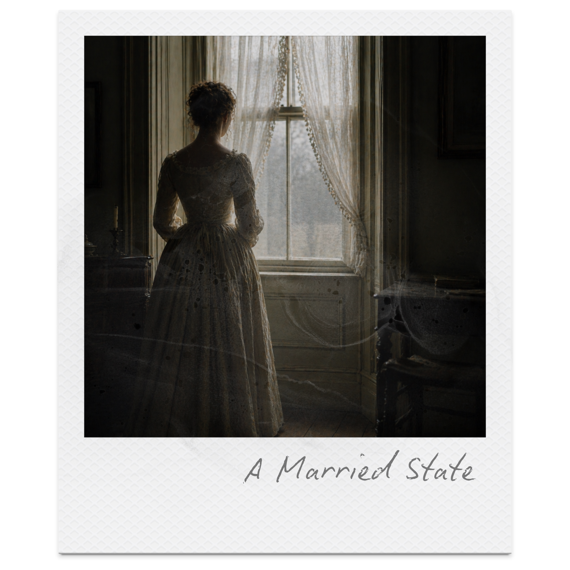 A woman with curly hair wearing a Victorian-style dress standing in front of a large window with lace curtains, looking outside in a dark room with wooden walls. Text at the bottom says 'A Married State'.