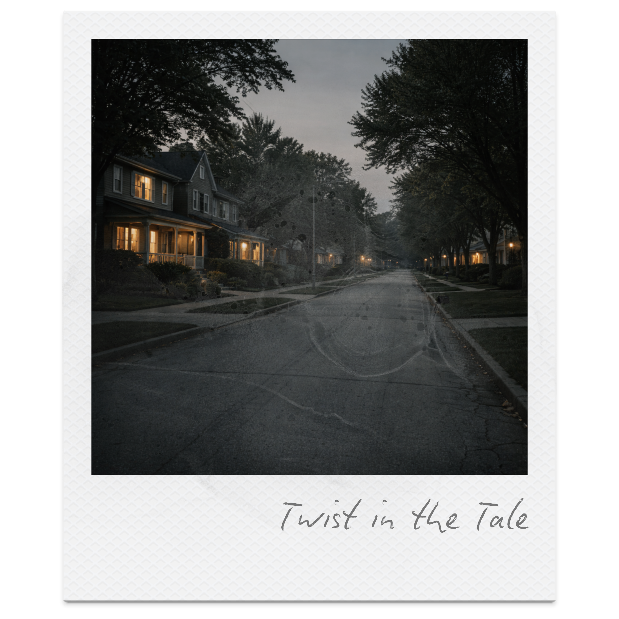 Empty neighborhood street at dusk with houses illuminated and trees lining the street, offset by the words 'Twist in the Tale' at the bottom.