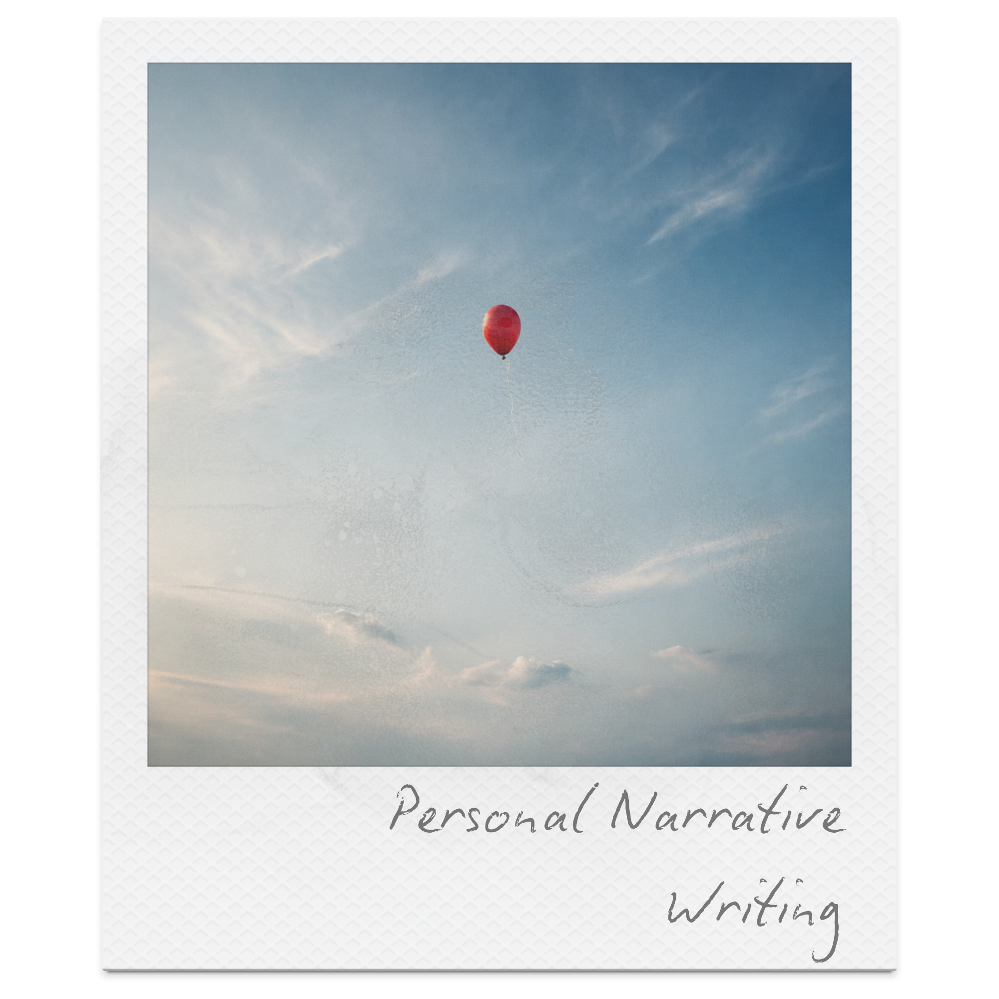 A red hot air balloon floating in a blue sky with scattered clouds, with the words 'Personal Narrative Writing' written on a white border at the bottom.