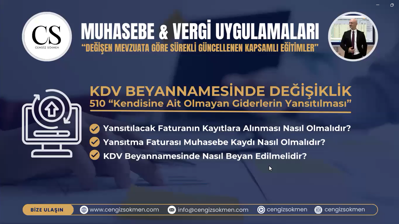 57. DERS: KDV BEYANNAMESİNDE DEĞİŞİKLİK - 510 “Kendisine Ait Olmayan Giderlerin Yansıtılması