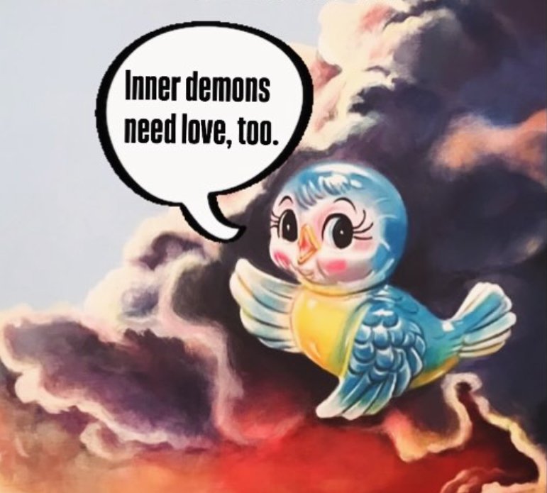 Inner Demons need love, too.