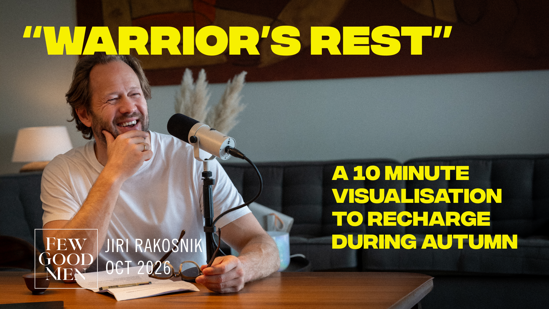 Warrior’s Rest: 10 min visualisation 