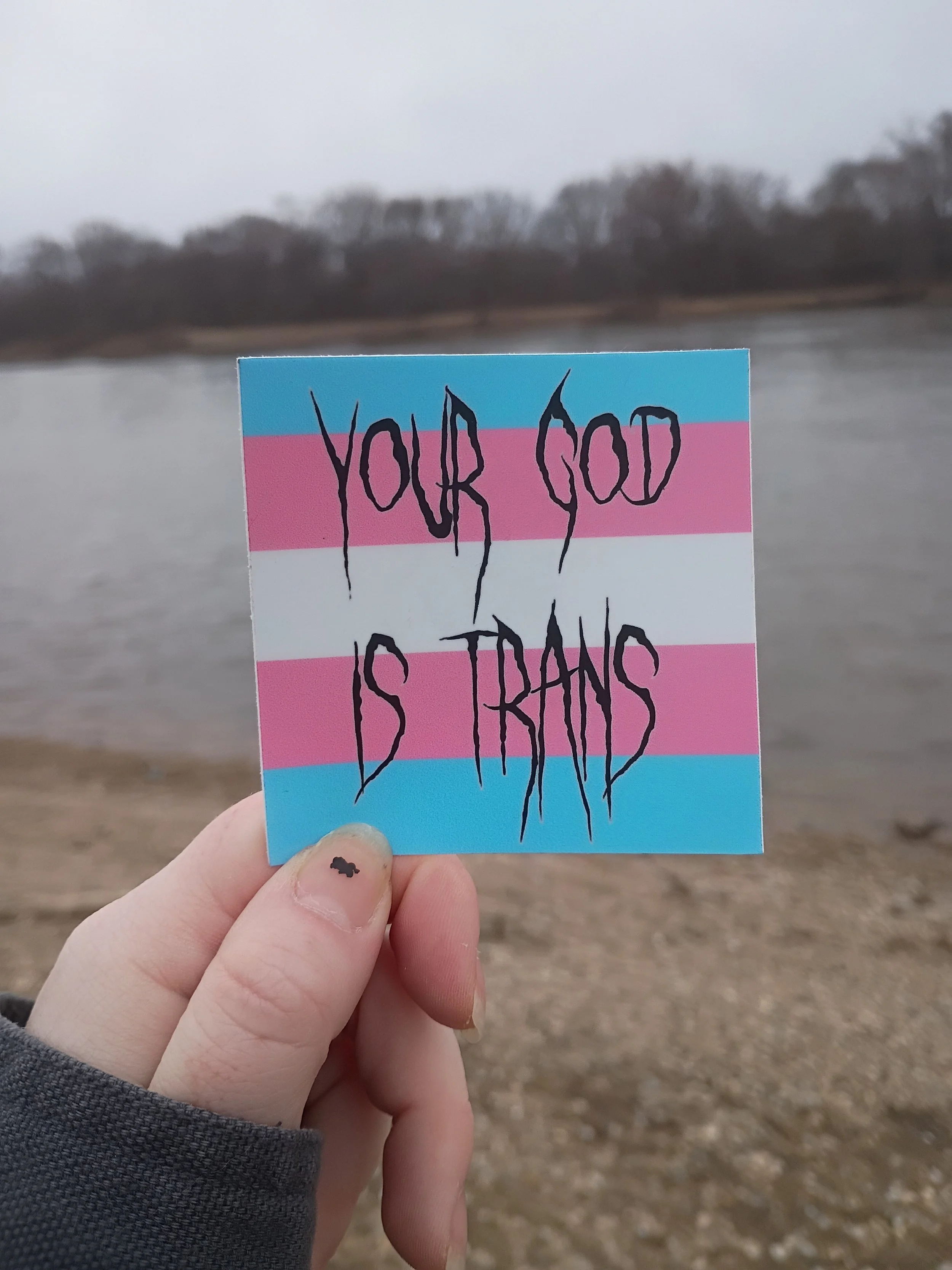 Your God is Trans Waterproof Sticker