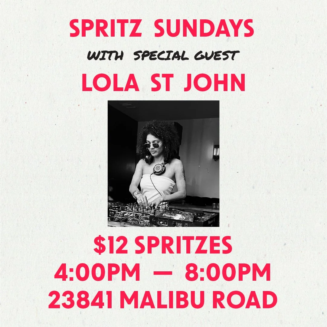 spritz sundays with dj lola st john | malibu