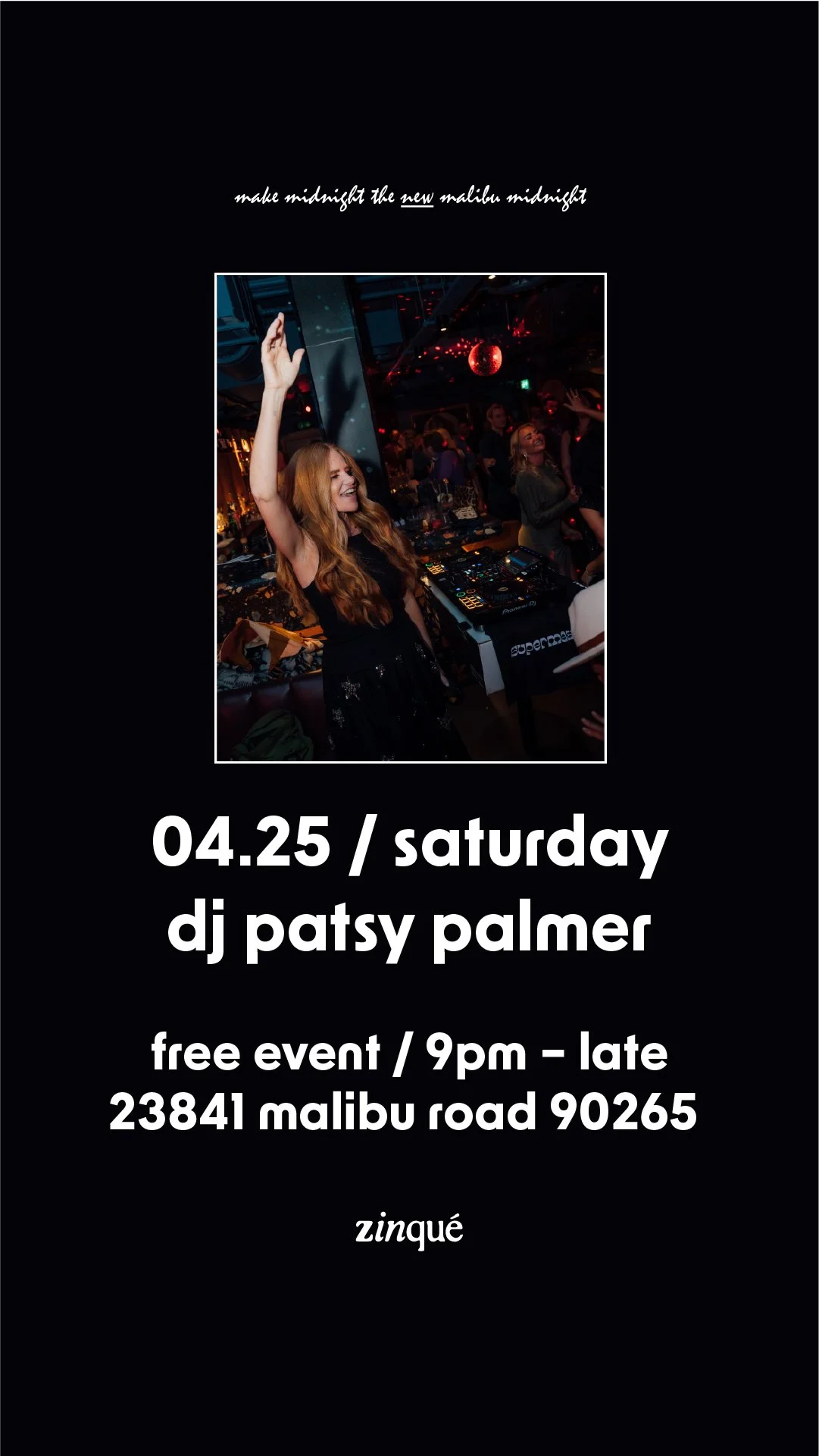 Promo for Malibu Midnight with DJ Patsy Palmer at zinqué Malibu