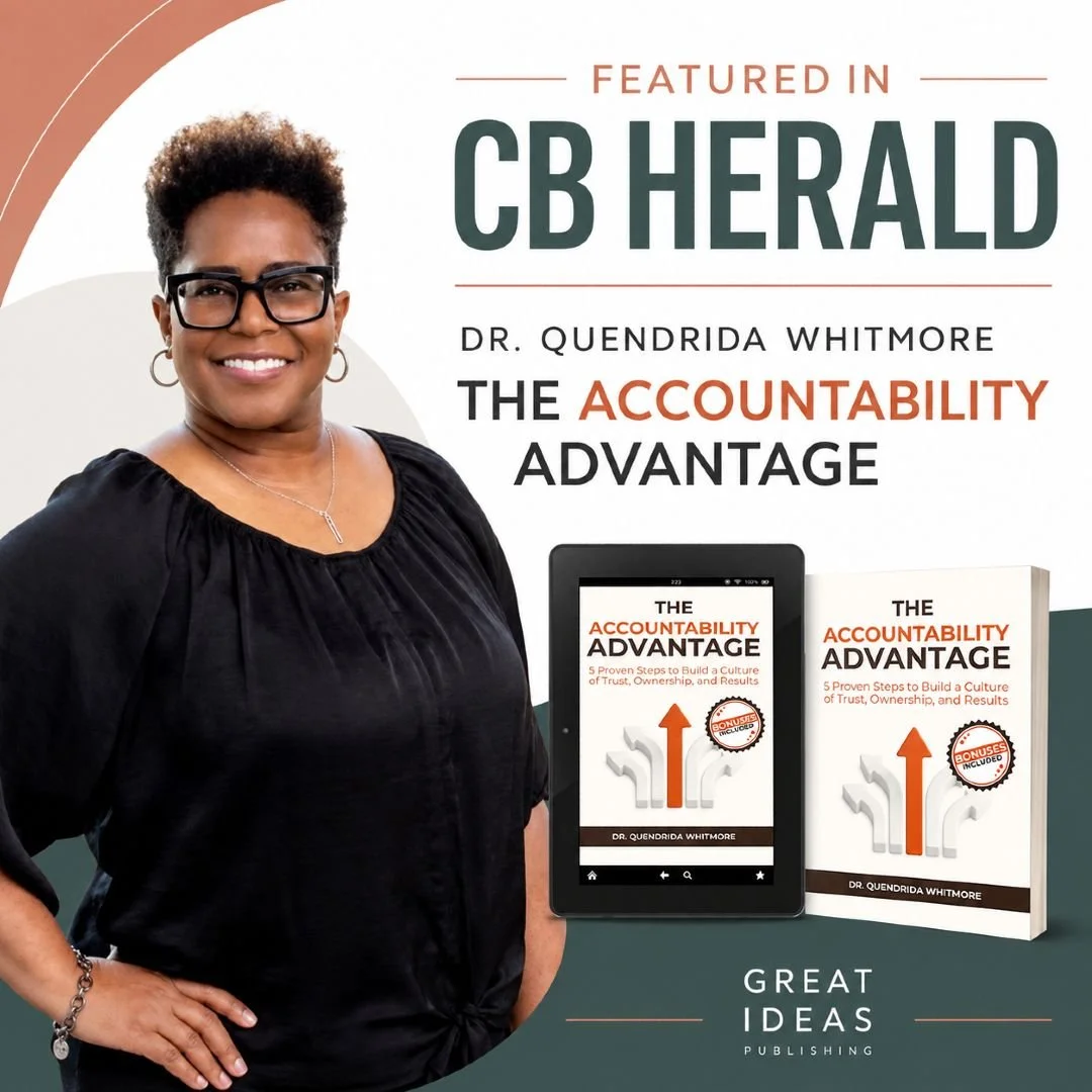 CB Herald Spotlights Dr. Quendrida Whitmore’s Approach to Building Cultures of Trust, Ownership, and Results