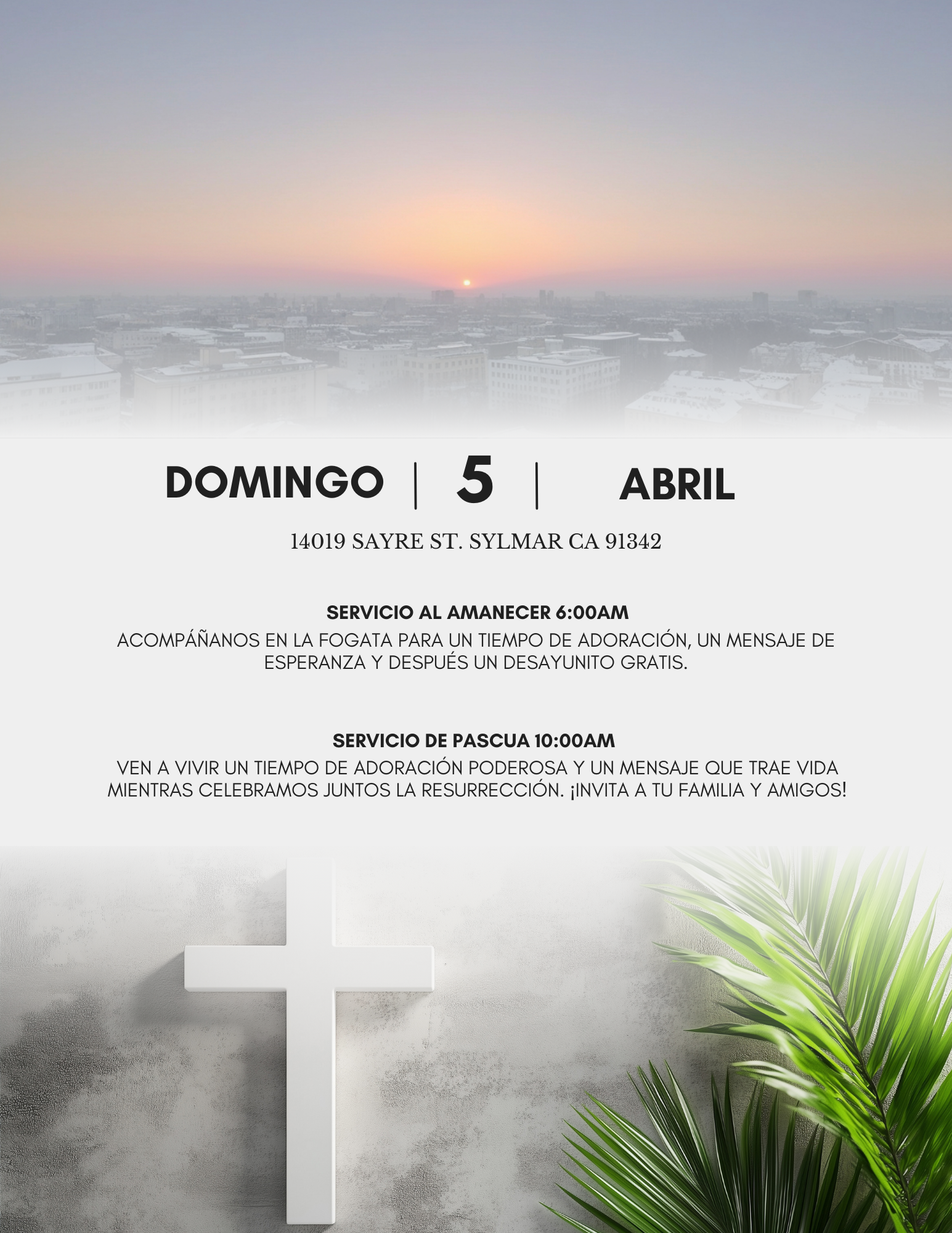 Religious event flyer with sunrise over a city in the background, featuring a white cross and green palm leaves, announcing Easter and sunrise services in Spanish.