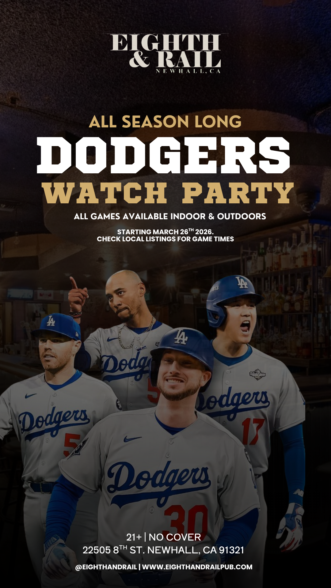Poster advertising a Dodgers watch party at Eighth & Rail in Newhall, CA, featuring a group of Dodgers baseball players in uniform, with bold text promoting the event starting March 26th, 2026.