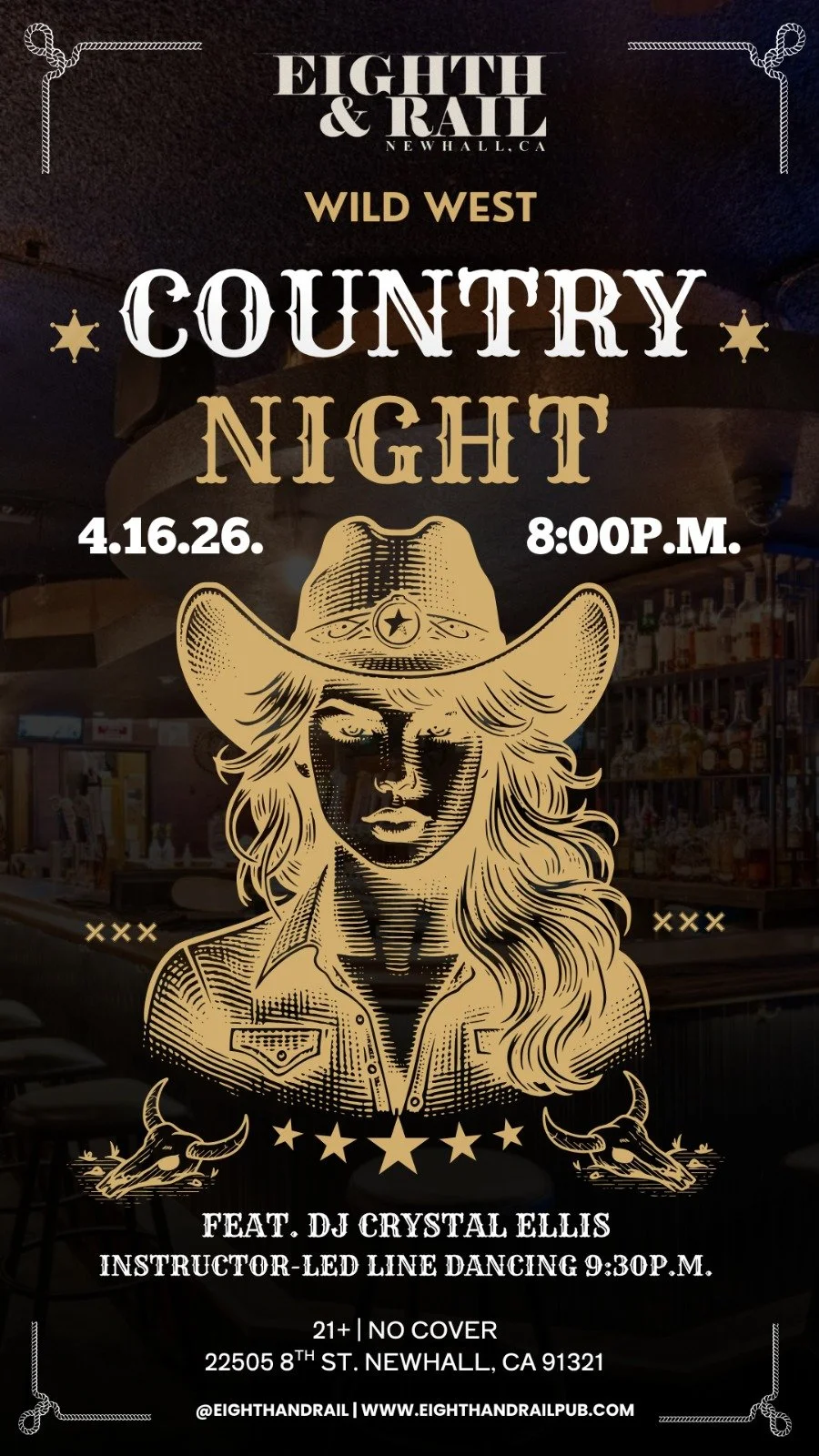 Event poster for Eighth & Rail's Wild West Country Night; features a cowboy-themed illustration of a woman wearing a cowboy hat, with event date 4.16.26 at 8:00 PM, featuring DJ Crystal Ellis with line dancing at 9:30 PM, located at 22505 8th St., Newhall, CA.