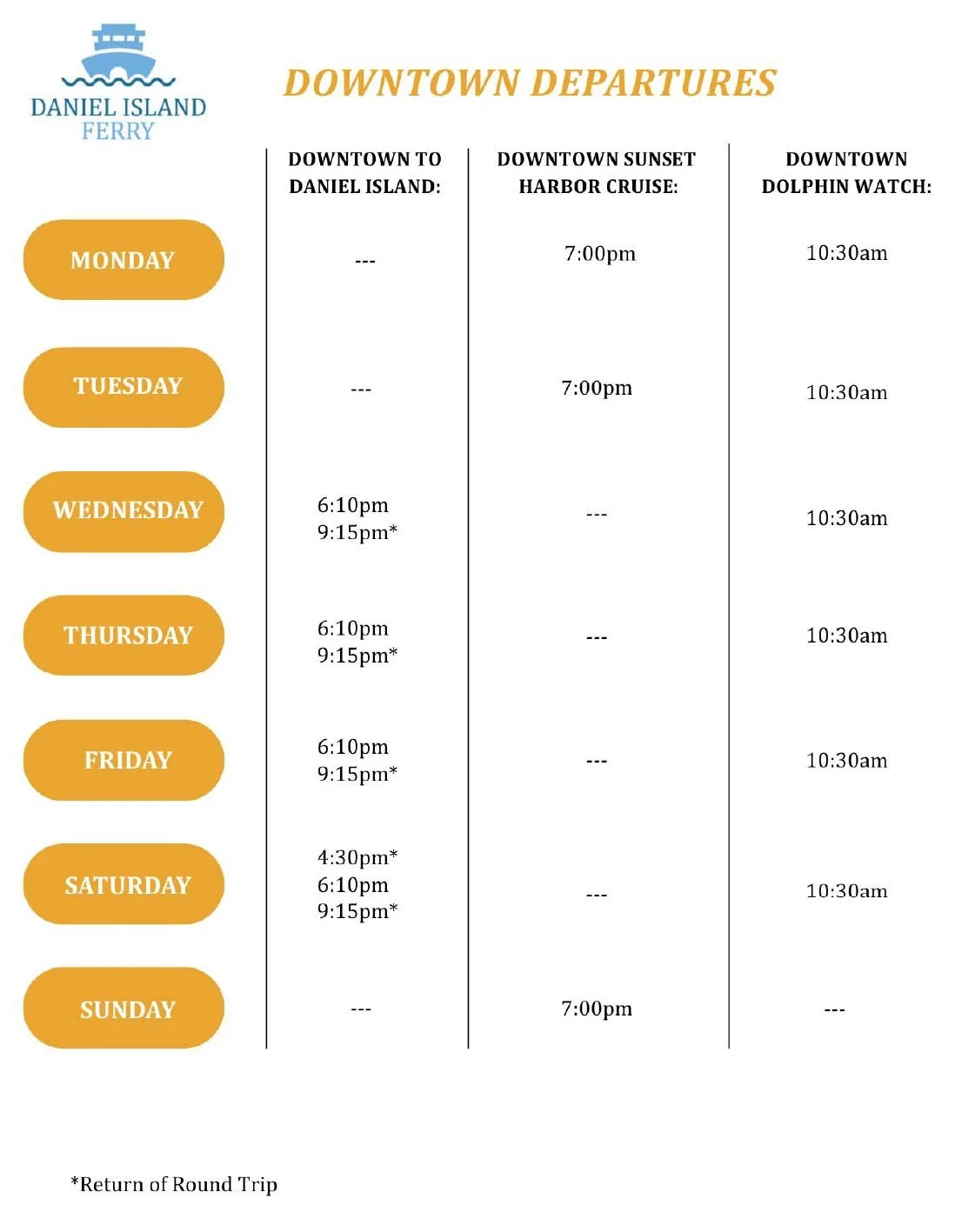 Schedule of ferry departures from Daniel Island with times for downtown to Daniel Island, downtown sunset harbor cruise, and downtown dolphin watch on various days.