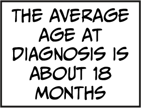 Comic caption stating "the average age at diagnosis is about 18 months"