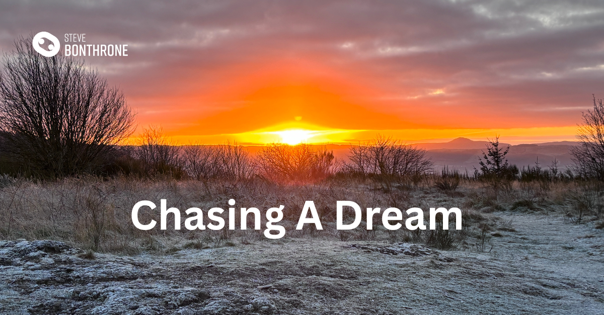 Chasing A Dream