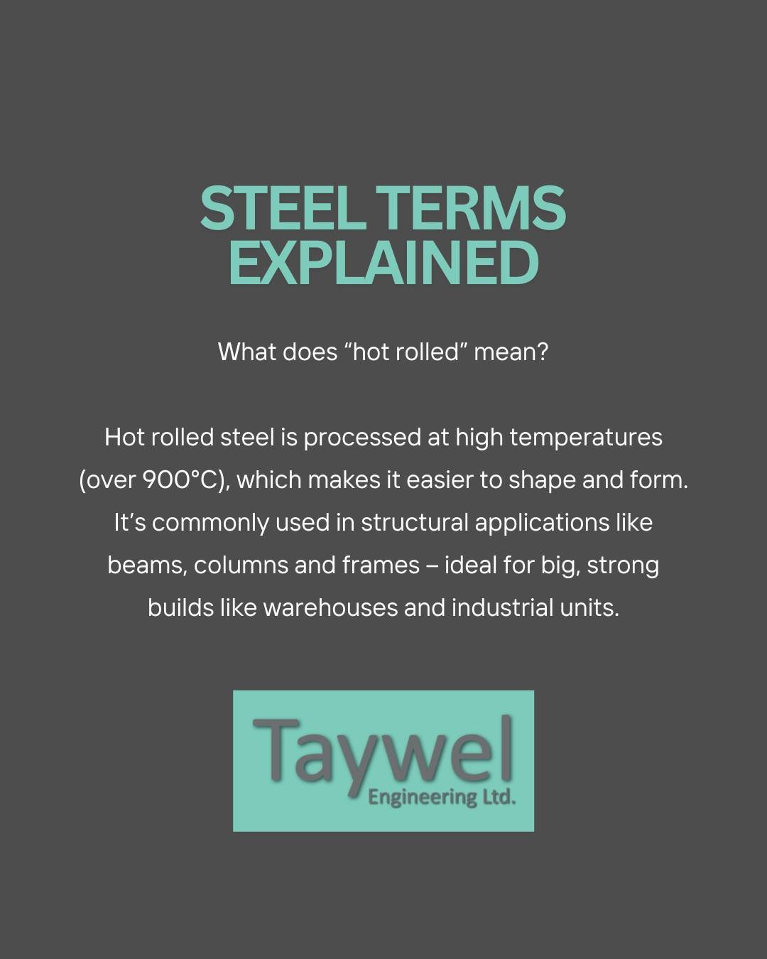 You might hear us use the term hot rolled... but what does it mean?

It&rsquo;s steel heated to over 900&deg;C then shaped while hot &ndash; making it strong, durable and perfect for big structural builds.

Think warehouse frames, industrial units an