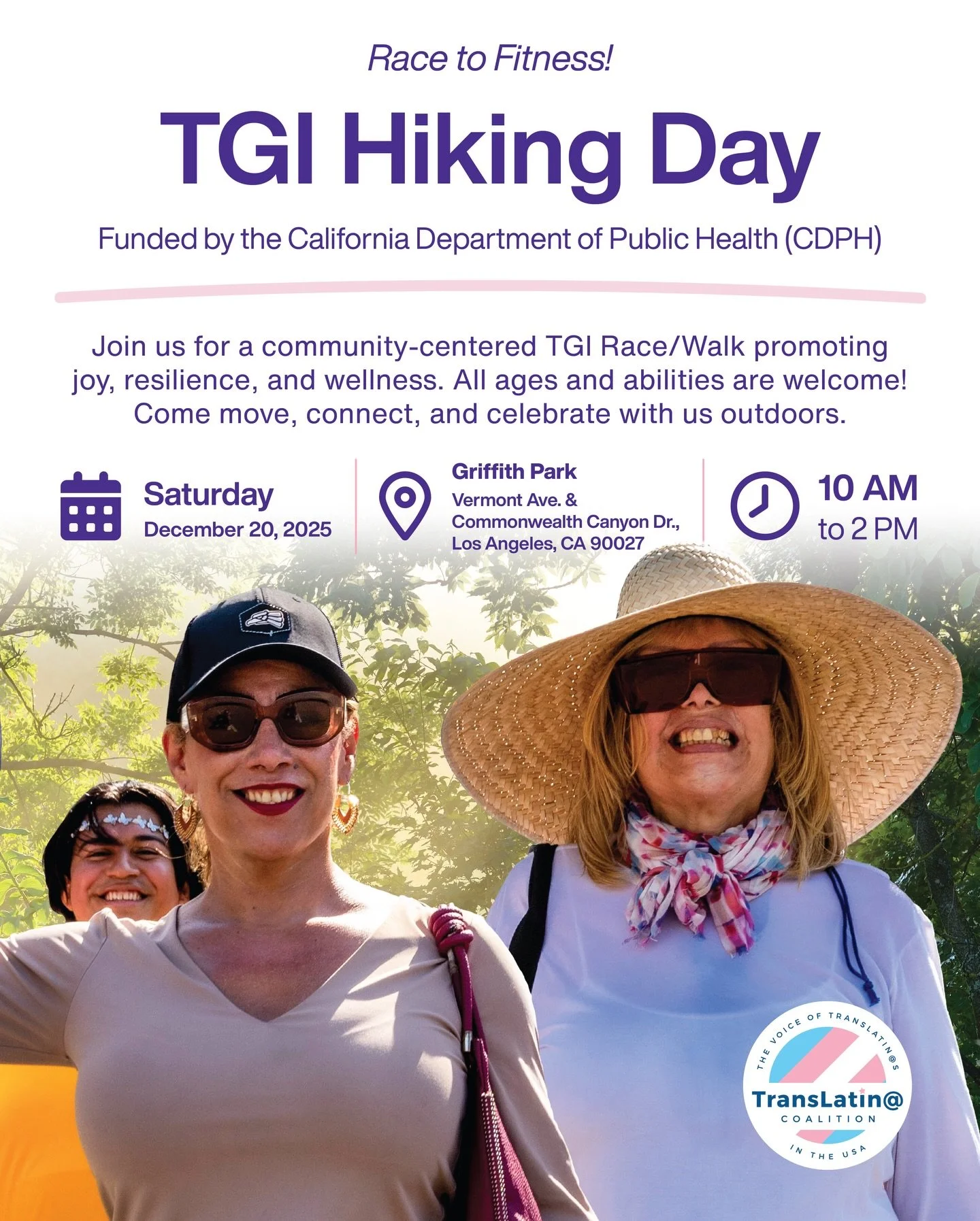 Race to fitness at the TGI HIKING DAY!

Join us for a community-centered TGI Race/Walk promoting joy, resilience, and wellness. All ages and abilities are welcome!
Come move, connect, and celebrate with us outdoors.

Saturday, December 20, 2025
10 AM