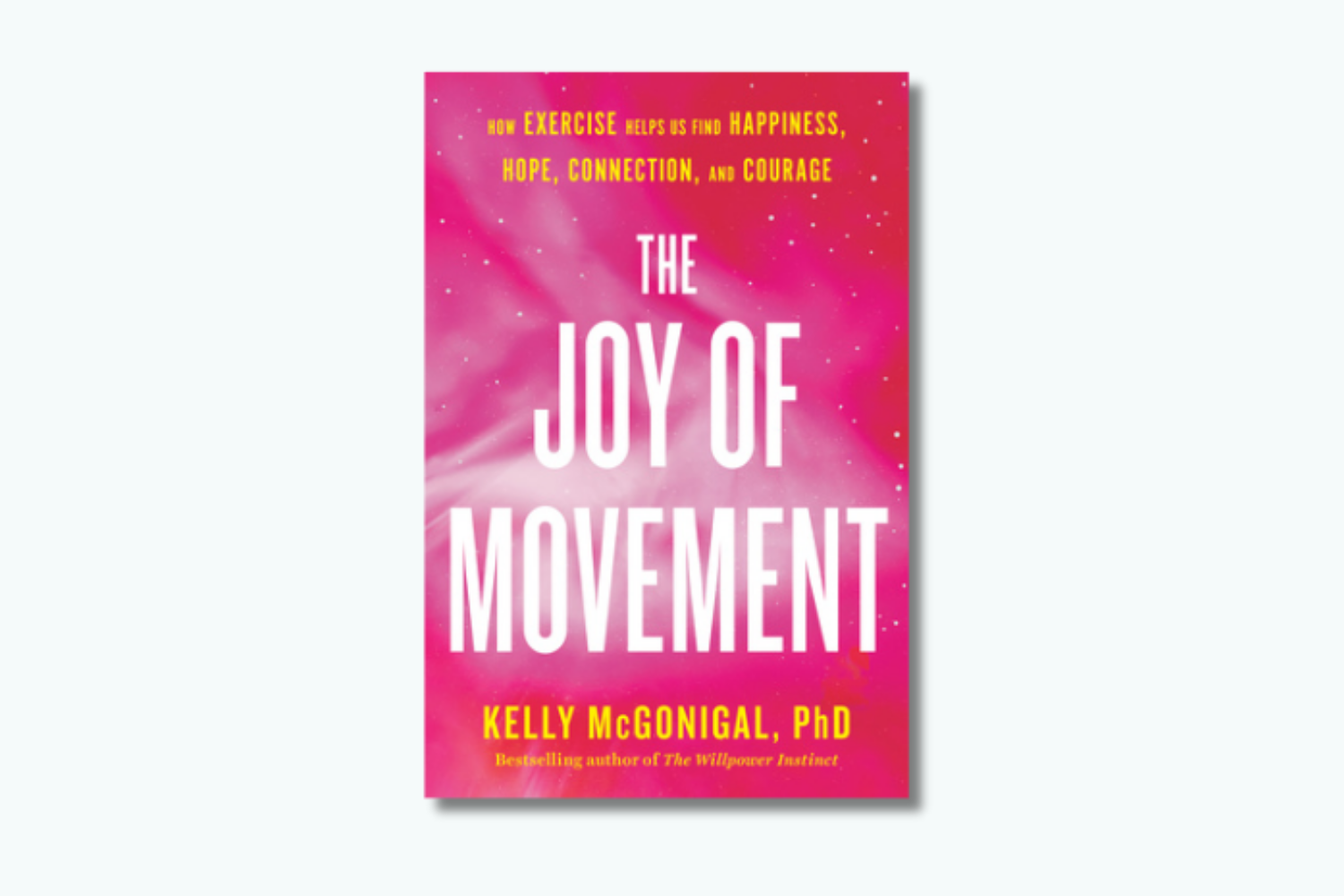 The Joy of Movement - Dr Kelly McGonigal