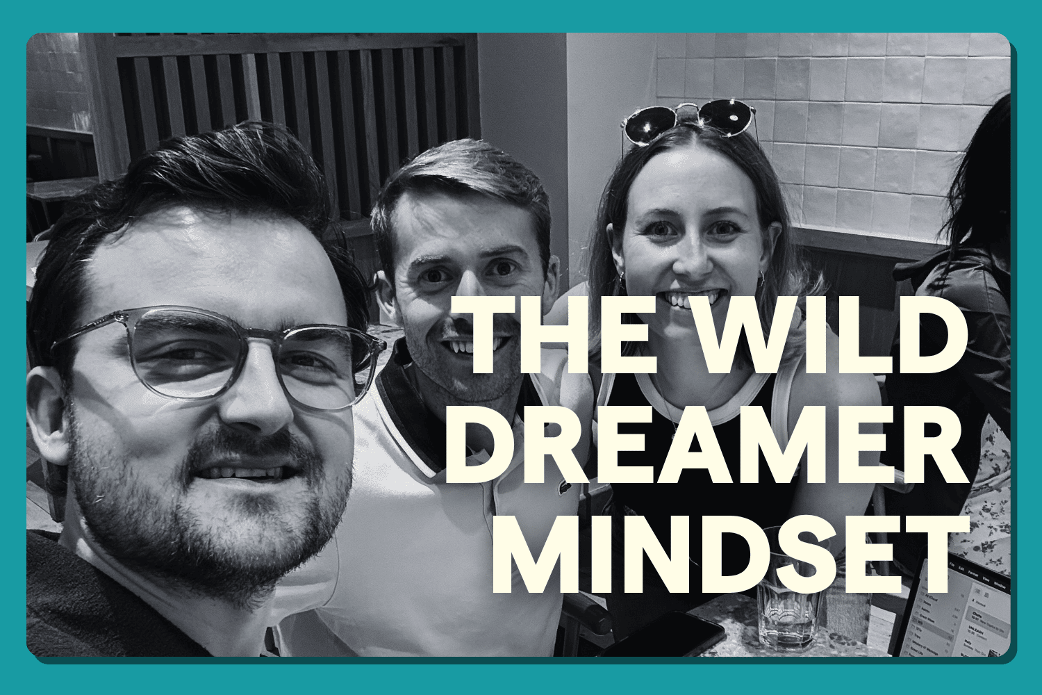 What Is a Wildest Dreamer?
