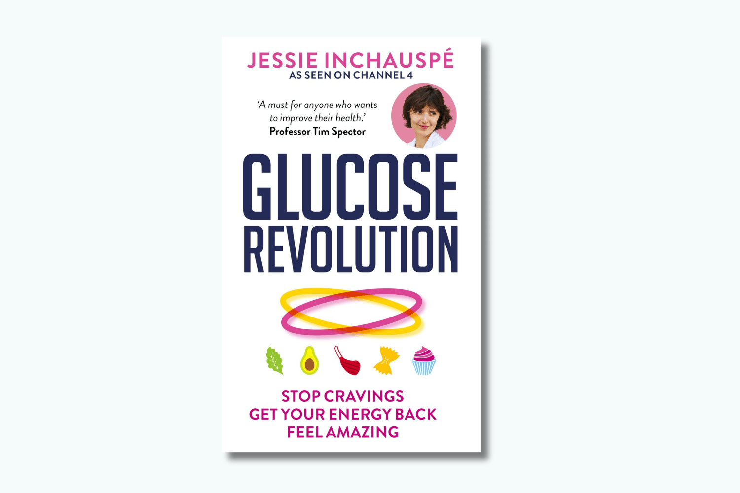 The Glucose Revolution - Jessie Inchauspé