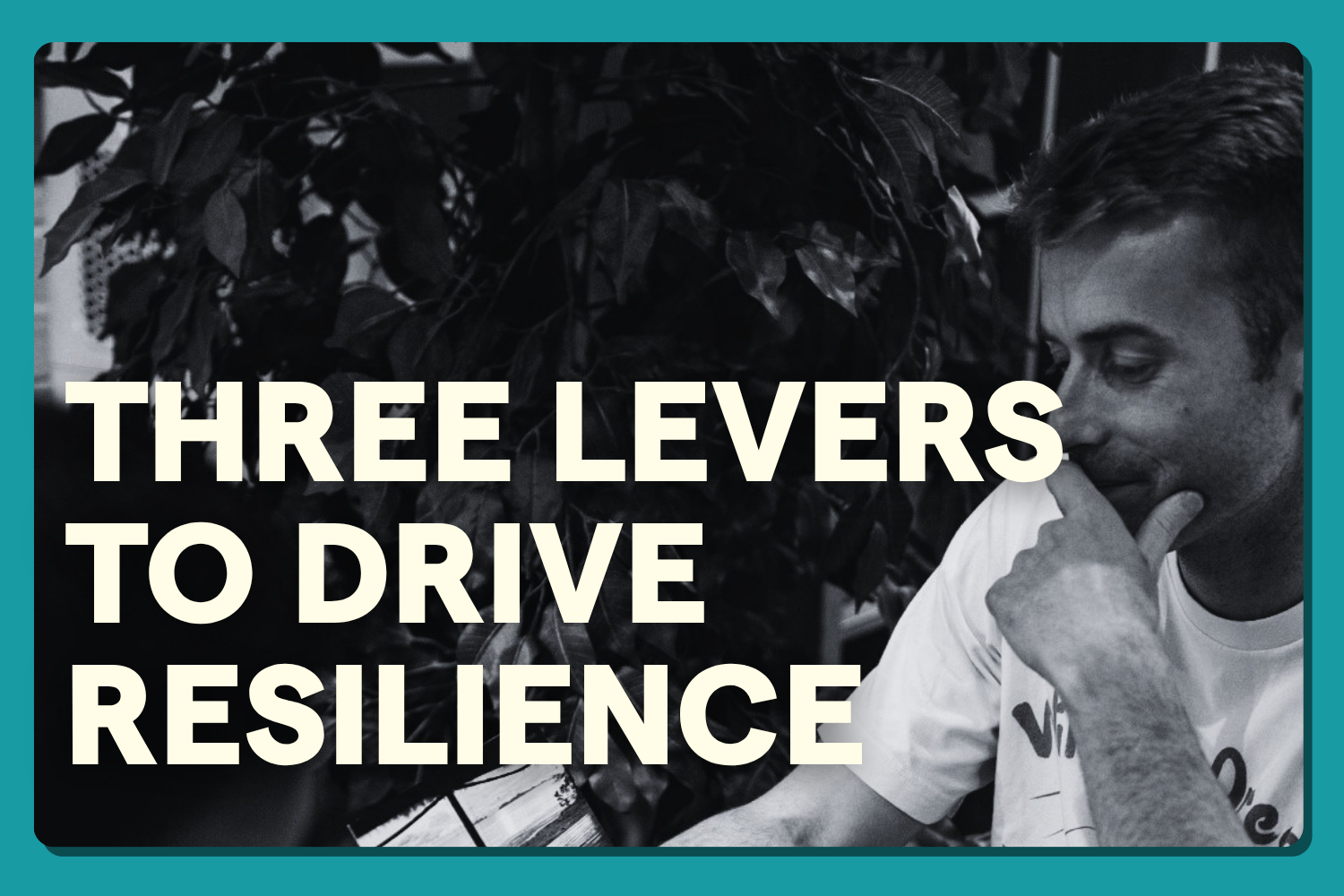 Three ways to build resilience at work