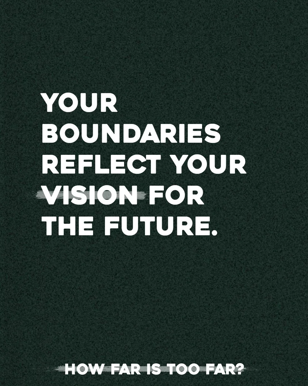 Usually we think of &quot;boundaries&quot; to be saying no to things we want to stay away from. In reality, they help us focus on what we actually want. Boundaries create guardrails like the side bumpers of the bowling alley - they keep us headed tow