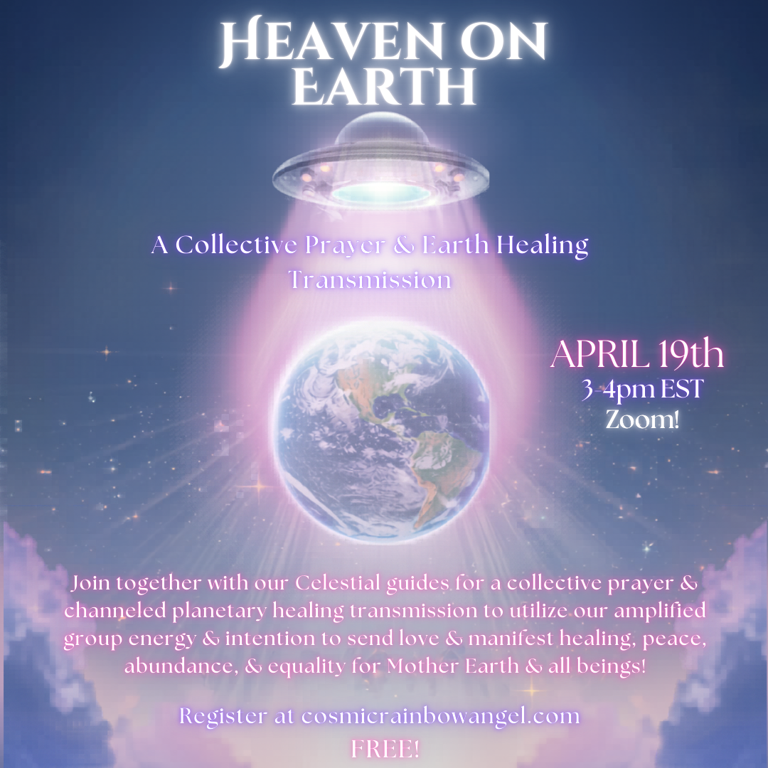 Heaven on Earth: Collective Earth Healing Transmission