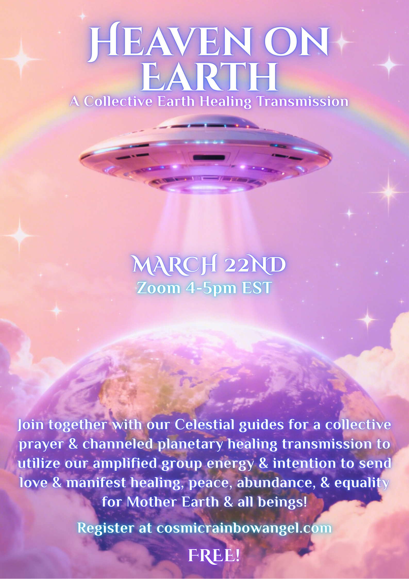 Heaven on Earth: Collective Earth Healing Transmission - FREE EVENT!