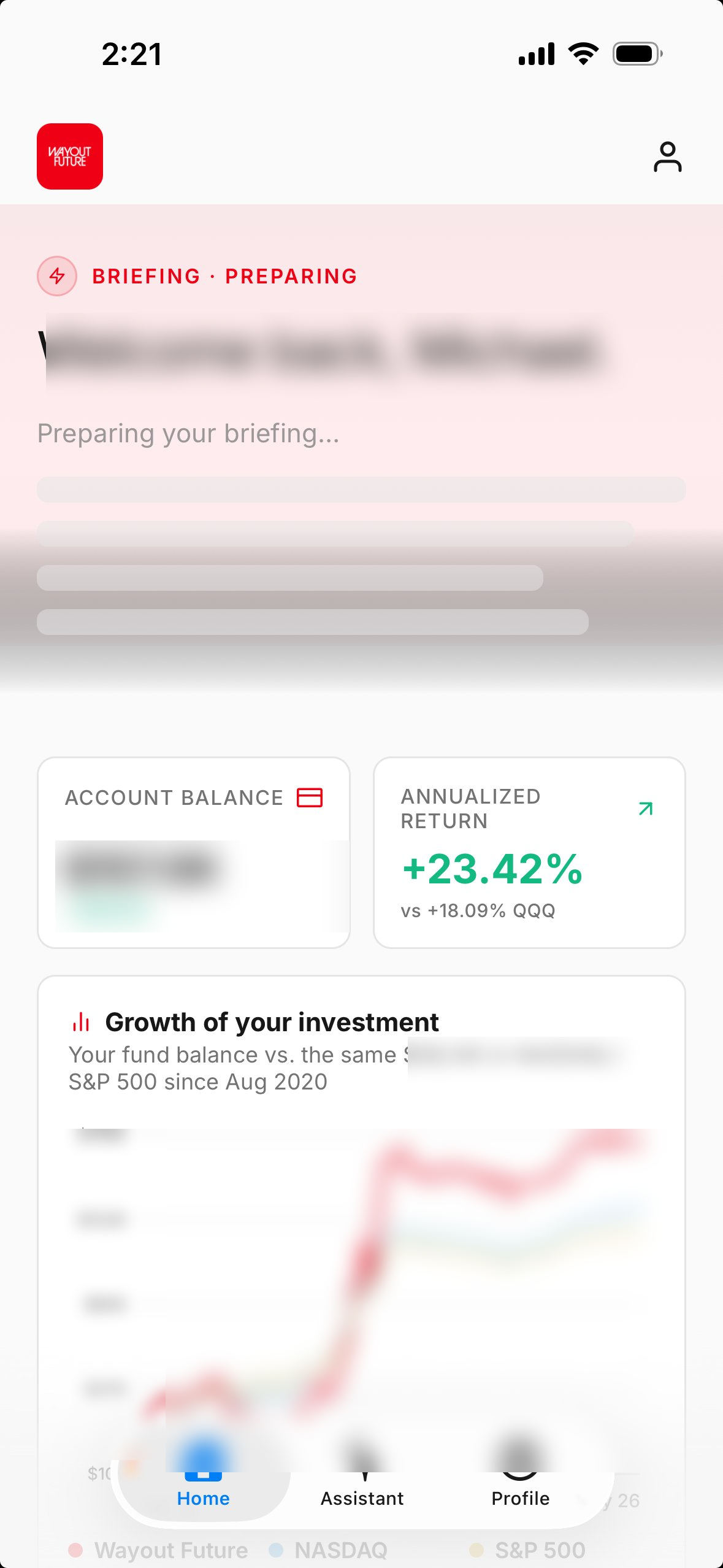 Home: daily briefing, account balance, and performance vs. NASDAQ and S&P 500.