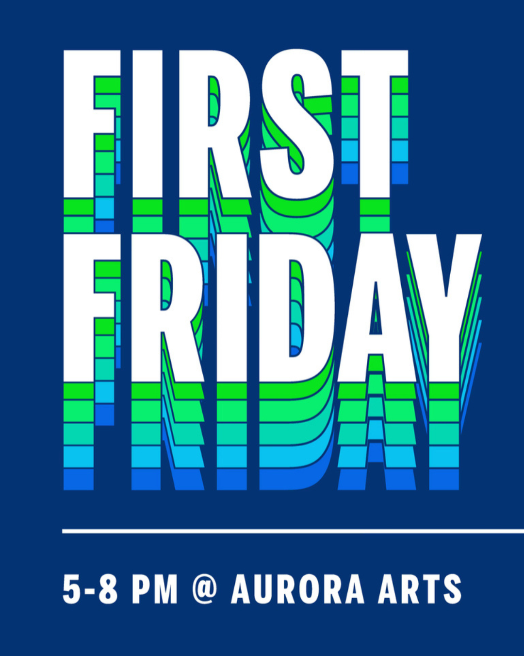 First Friday Aurora Arts
