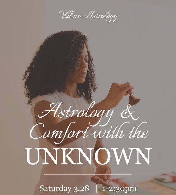 Astrology & Comfort with the UNKNOWN
