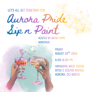 Aurora Pride Sip N' Paint with Emmy Anastasia 