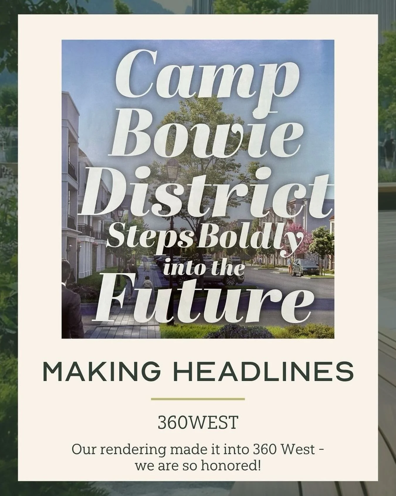 We're thrilled to see great things unfolding on our side of Camp Bowie and we're proud to be a part of it! 
Thanks to @cbdistrict for showcasing our rendering and for driving progress. And to @360west, thanks for highlighting our amazing neighborhood