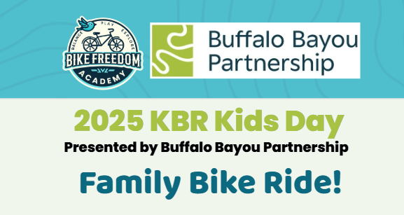 Free Family Ride: 2025 KBR Kids Day present by Buffalo Bayou Partnership
