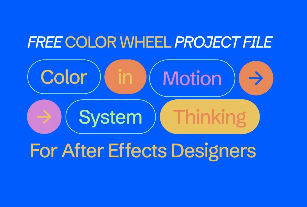 Color in Motion: System Thinking for After Effects Designers