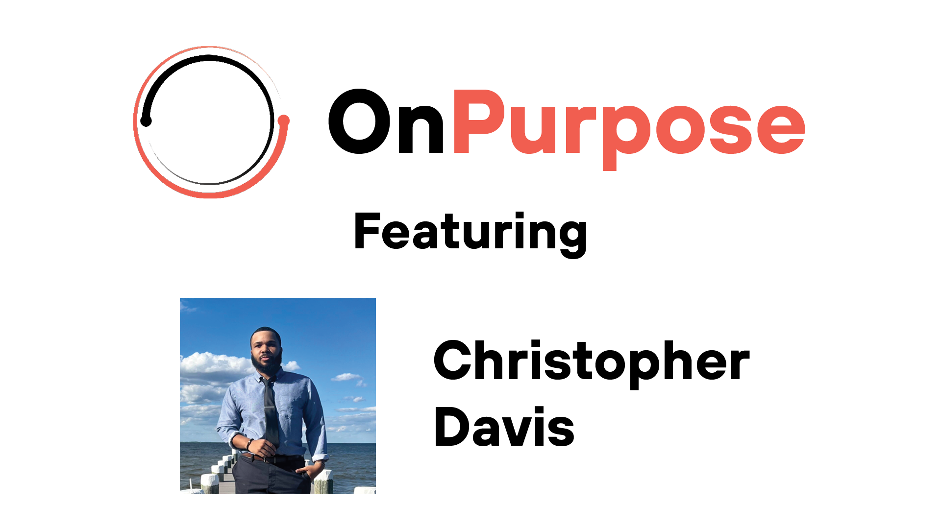 On Purpose — featuring Christopher Davis