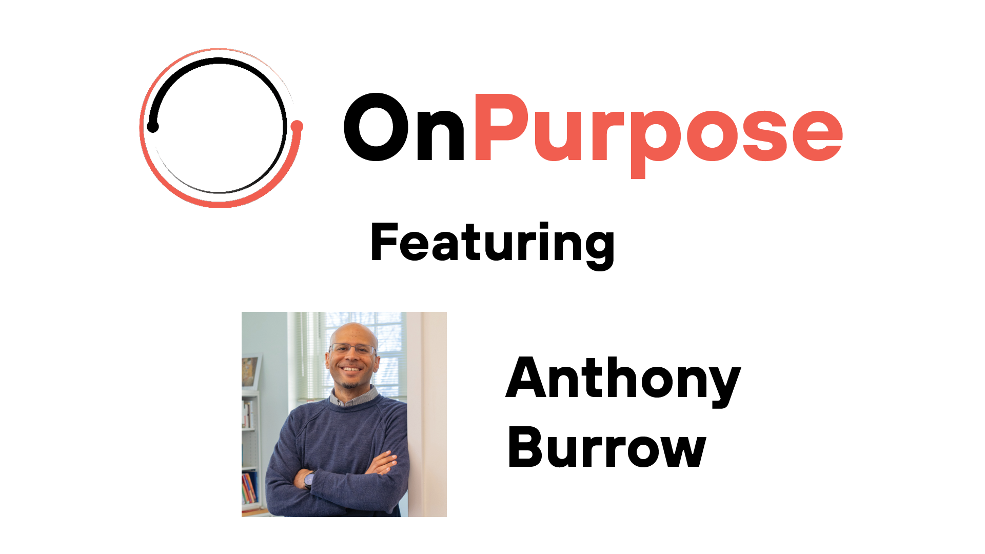 On Purpose — Anthony Burrow