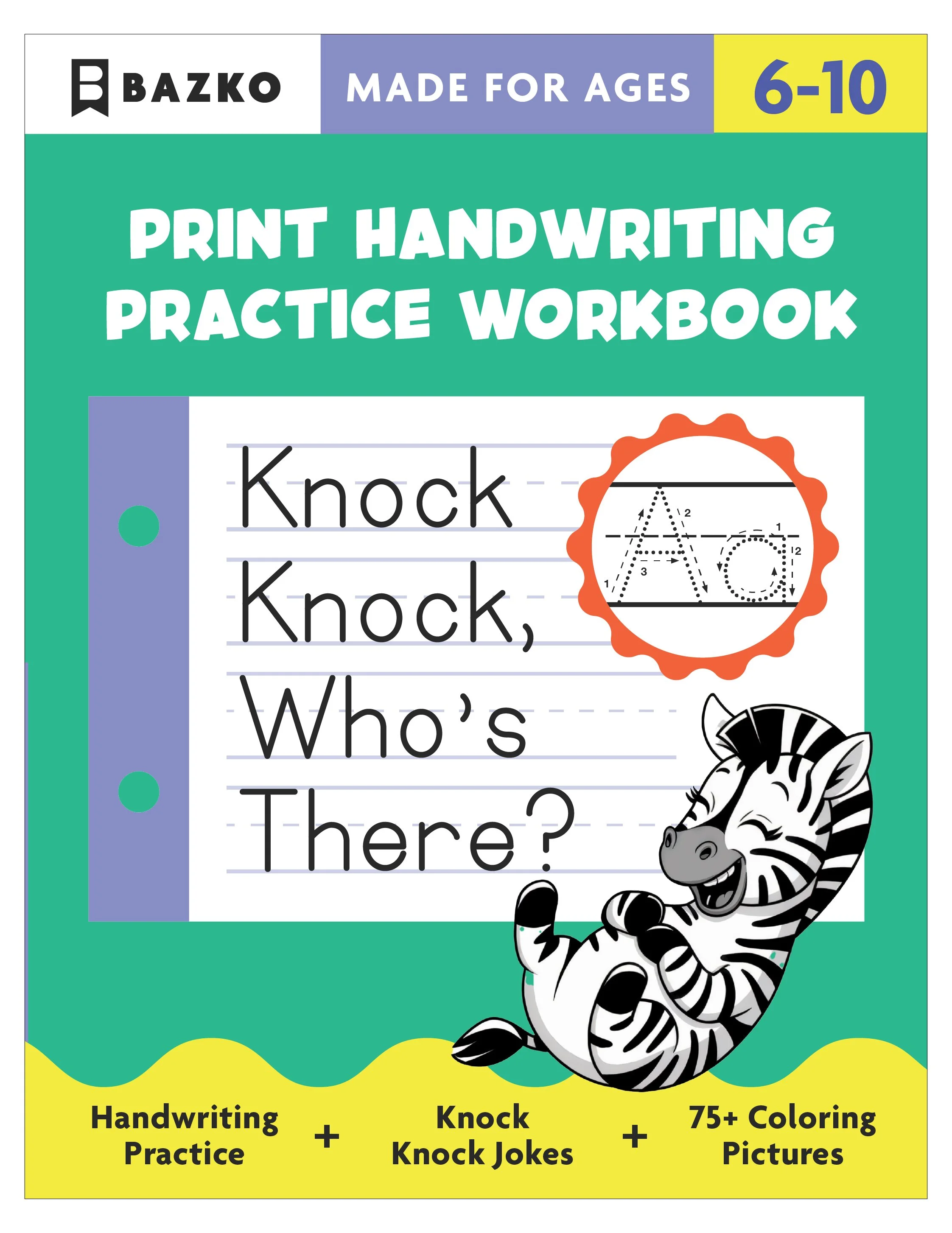 Cover of Bazko Print Handwriting Practice Workbook for ages 6-10, featuring the text "Knock Knock, Who's There?" and illustrations of a zebra, handwriting practice sample, and symbols for knock-knock jokes and over 75 coloring pictures.