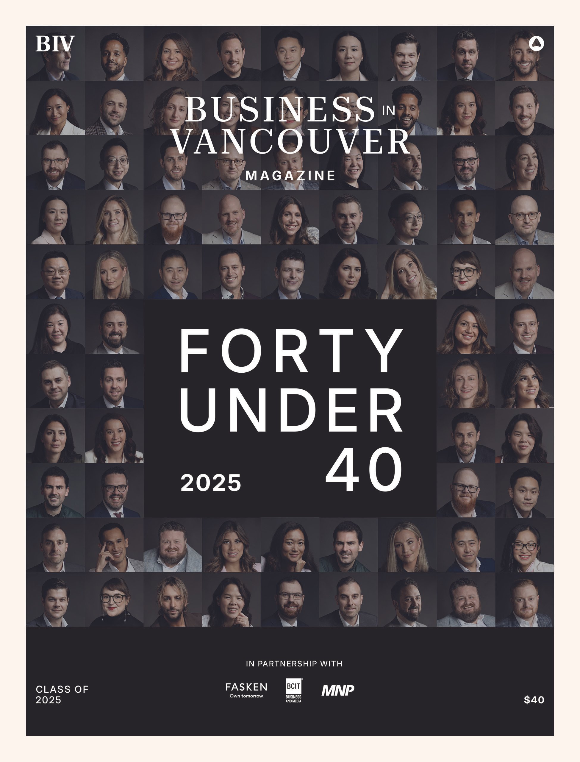 Collage featuring 40 headshots to commemorate BIV's 35th anniversary of the "Forty Under 40" awards. Logos of sponsors include Fasken, BCIT Business + Media, MNP, Beedie, and Davidson & Company.