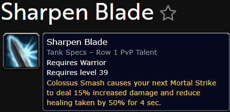 Sharpen blade is a pvp talent in World of warcraft: Midnight, description sais what it does