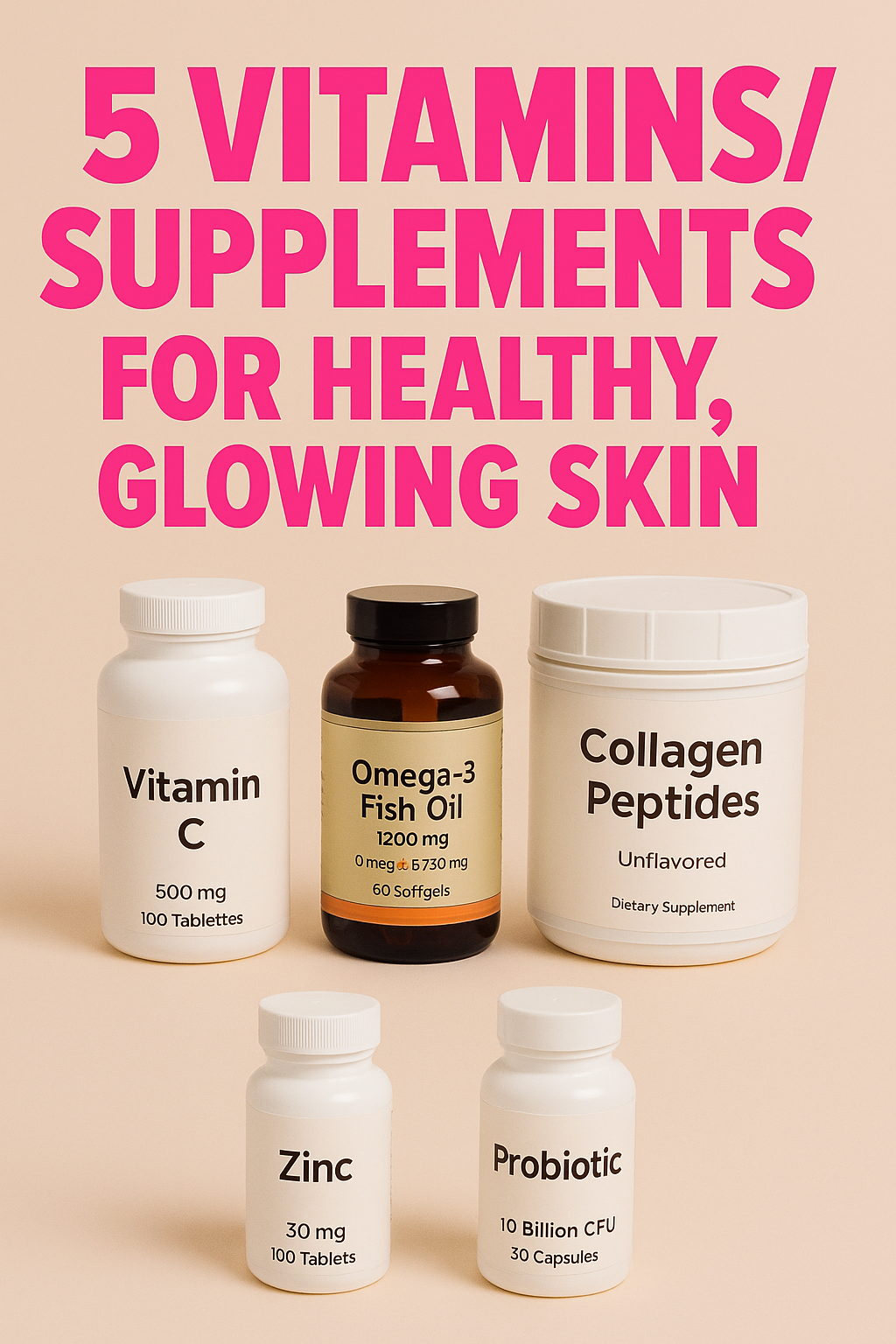 5 Best Daily Vitamins & Supplements for Glowing, Clear Skin