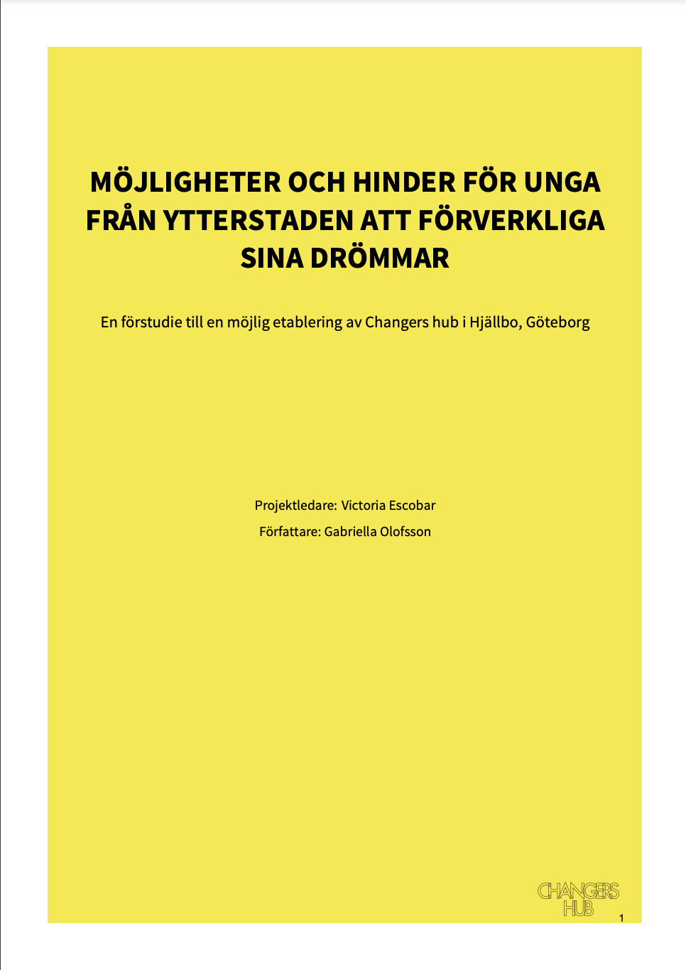 Cover page of a report with a yellow background and black text in Swedish about opportunities and obstacles for young people from rural areas to realize their dreams, related to a project in Göteborg.