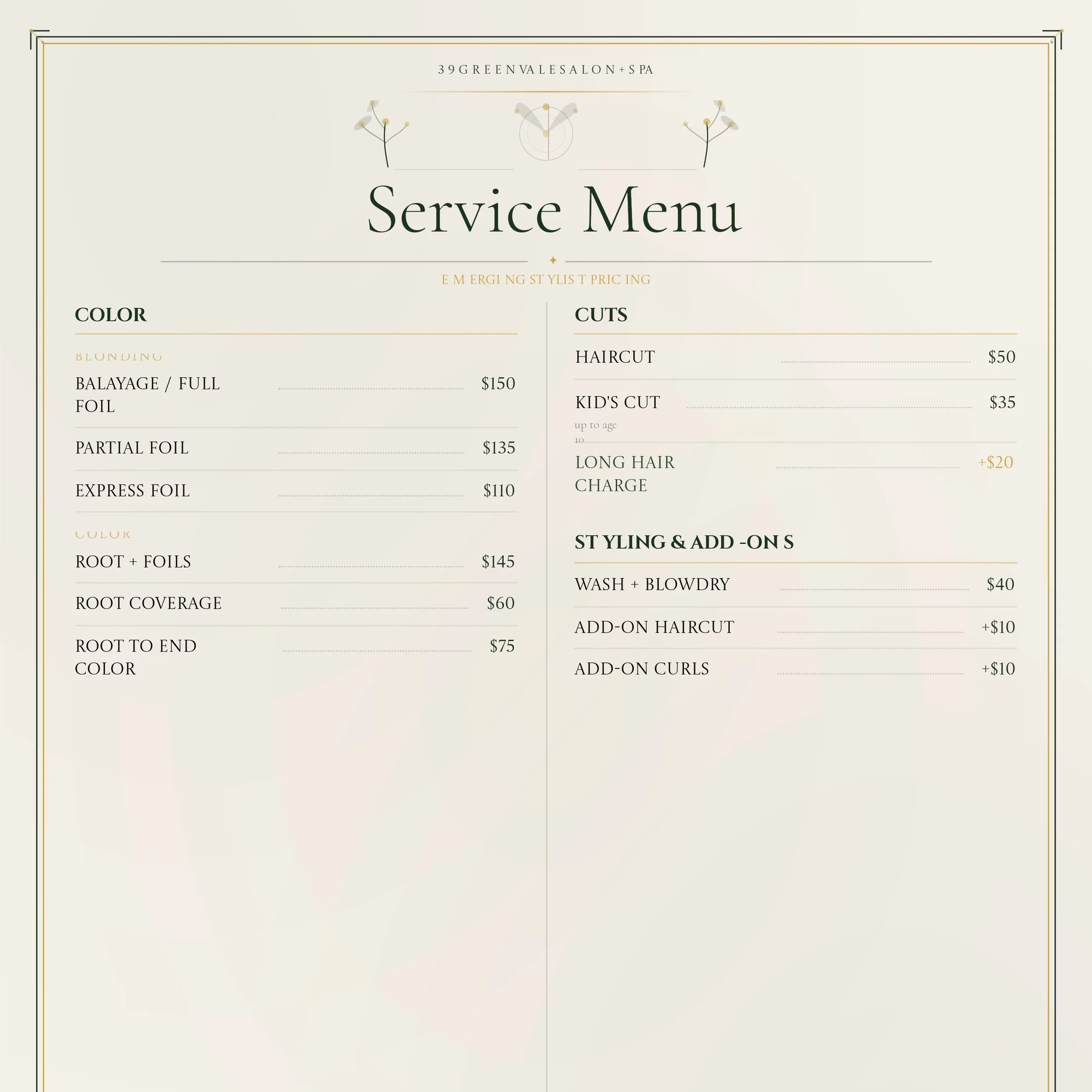 Affordable prices without sacrificing quality. Our salon is proud to offer different price points for your convenience. Come and check out 39 greenvale salon in Pembroke! We can't wait to meet you.