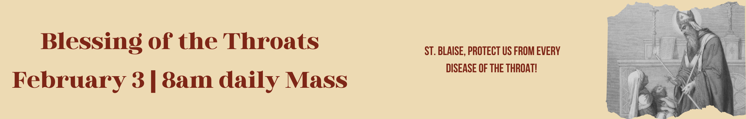 St. Blaise, protect us from every disease of the throat! (2500 x 400 px).png
