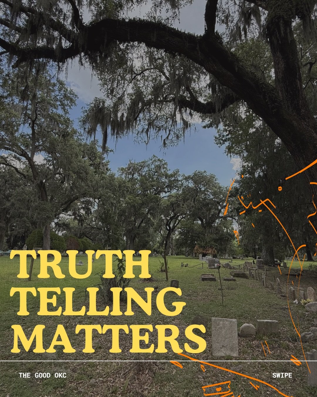 We didn&rsquo;t come up with this. We learned it standing in a cemetery in Savannah, Georgia, from a Gullah Geechee woman whose community has been practicing truth-telling as survival for centuries.

We&rsquo;re learners. We&rsquo;re practitioners. A