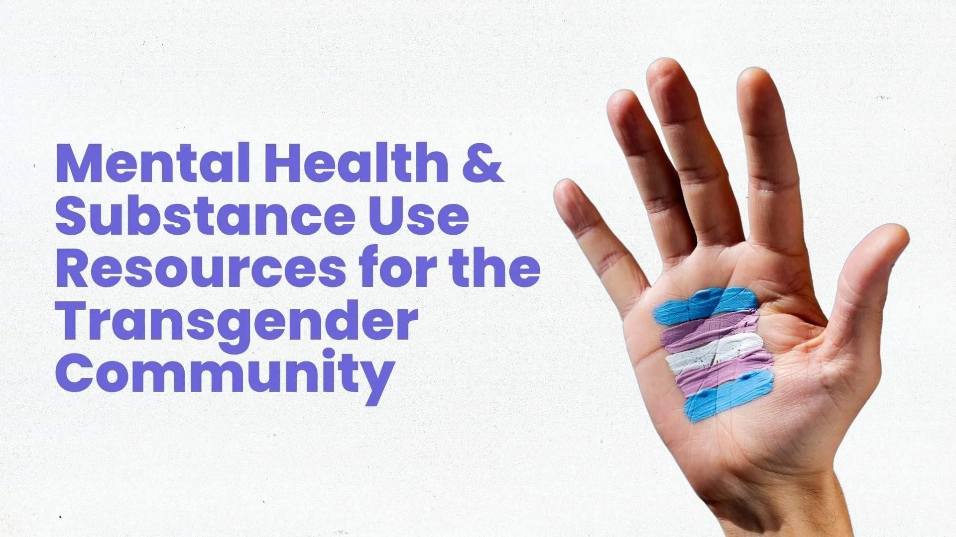 Mental Health & Substance Use Resources for the Transgender Community