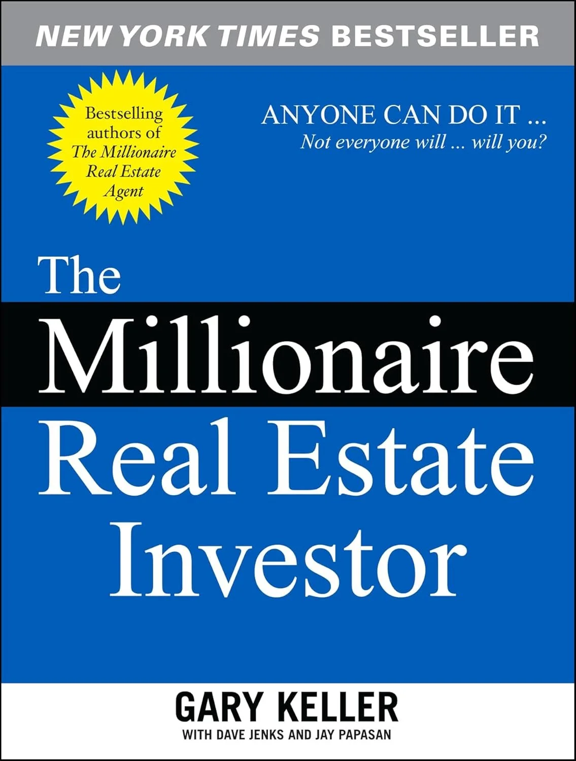 Cover of "The Millionaire Real Estate Investor" by Gary Keller, featuring blue and black design with text highlighting it as a New York Times bestseller.