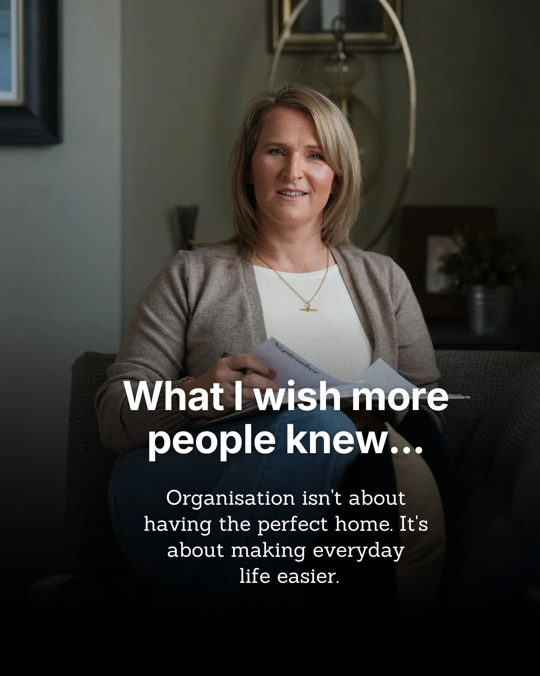 What I wish more people knew about living in an organised home....

Organisation isn't about having a Pintrest-perfect home or keeping everything spotless.

It's about having simple systems that support your everyday life. That helps you spend less t