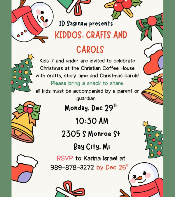 Kiddos, Crafts, and Carols