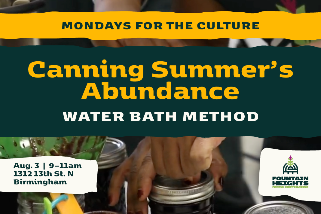 Mondays for the Culture: Canning Summer’s Abundance — Water Bath Method